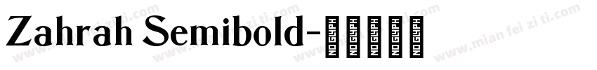 Zahrah Semibold字体转换